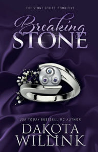 Title: Breaking Stone, Author: Dakota Willink