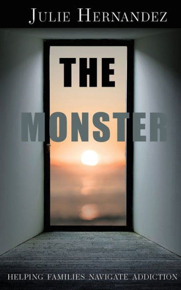 The Monster: Helping Families Navigate Addiction