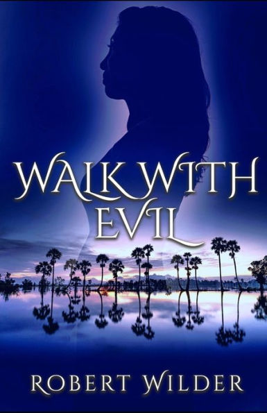 Walk with Evil