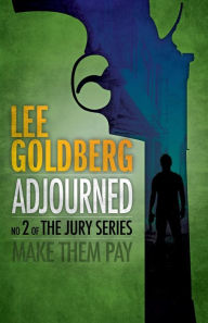 Title: Adjourned, Author: Lee Goldberg