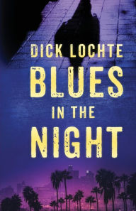 Title: Blues in the Night, Author: Dick Lochte