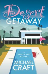 Title: Desert Getaway, Author: Michael Craft