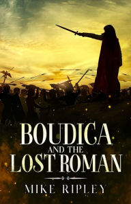New release ebook Boudica and the Lost Roman