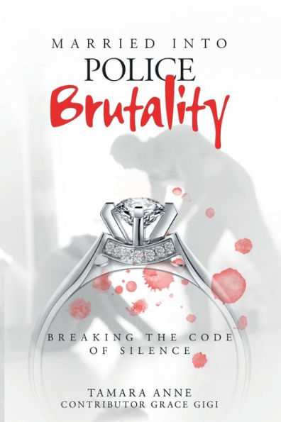 Married Into Police Brutality: Breaking the Code of Silence