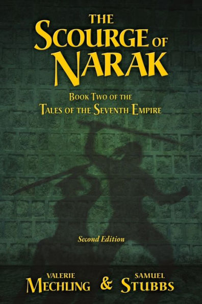 the Scourge of Narak: Book Two Tales Seventh Empire