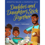 Alternative view 1 of Daddies and Daughters Stick Together: Book 1