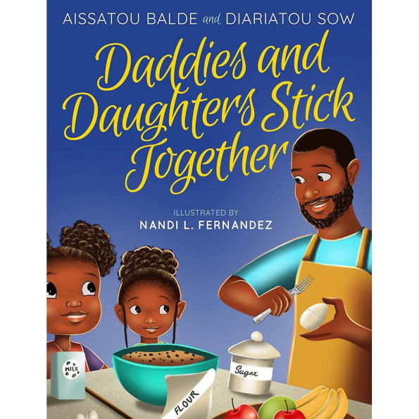 Daddies and Daughters Stick Together: Book 1