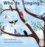 Who Is Singing?