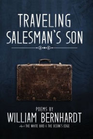 Title: Traveling Salesman's Son, Author: William Bernhardt