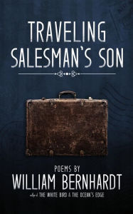 Title: Traveling Salesman's Son, Author: William Bernhardt