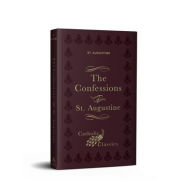 Title: Confessions of St. Augustine, Author: Saint Augustine
