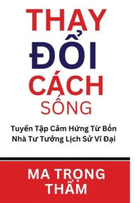 Title: Thay Dô?i Ca?ch Sô?ng, Author: Ma Trọng Thï̉m