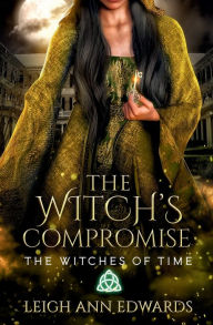 Title: The Witch's Compromise, Author: Leigh Ann Edwards
