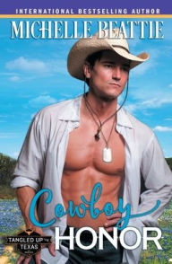 Title: Cowboy Honor, Author: Michelle Beattie