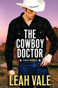 Title: The Cowboy Doctor, Author: Leah Vale