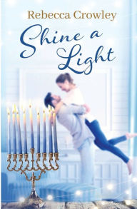 Title: Shine a Light, Author: Rebecca Crowley