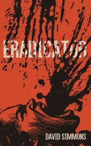 Free ebooks mobi format download Eradicator by David Simmons