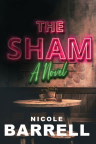 Good books download ibooks The Sham DJVU English version by Nicole Barrell