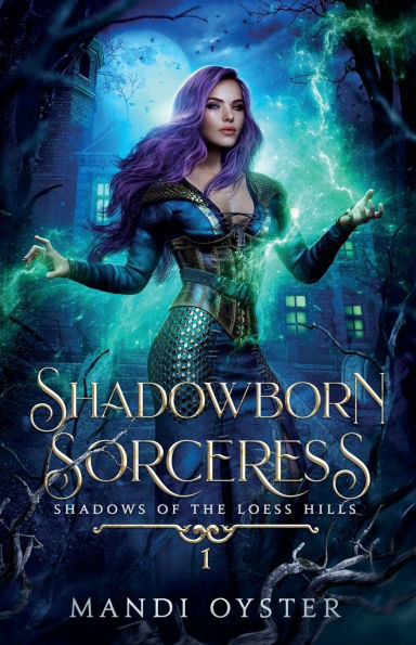 Shadowborn Sorceress: A New Adult Urban Fantasy Novel