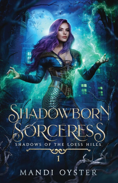 Shadowborn Sorceress: A New Adult Urban Fantasy Novel
