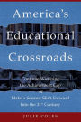 America's Educational Crossroads: Continue to Widen the Achievement Gap or Make a Seismic Shift Forward Into the 21st Century