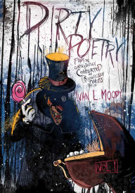 Free books download for ipad Dirty Poetry From Mind of Ivan L. Moody