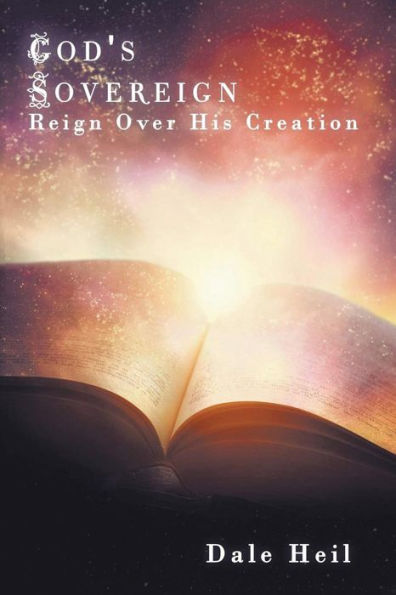 God's Sovereign Reign Over His Creation