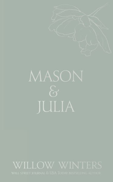 Mason & Julia: You Are My Reason