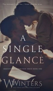 Title: A Single Glance, Author: W. Winters