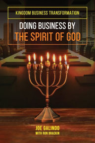 Title: Doing Business by the Spirit of God (Kingdom Business Transformation), Author: Ron Brackin