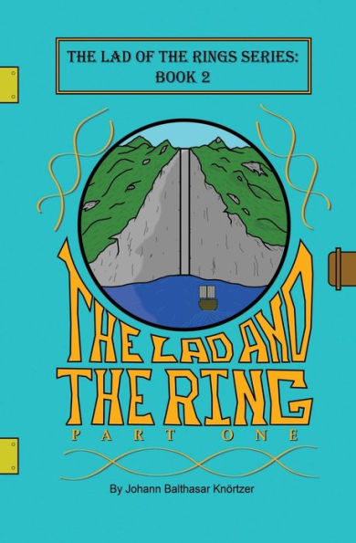 The Lad and the Ring: Part 1