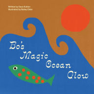 Title: Bo's Magic Ocean Glow, Author: Bailey Elder
