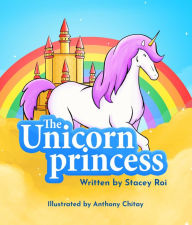 Title: The Unicorn Princess, Author: Stacey Roi