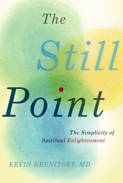 The Still Point: Simplicity of Spiritual Enlightenment