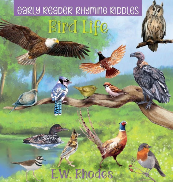Early Reader Rhyming Riddles: Bird Life: