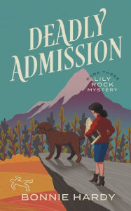 Title: Deadly Admission, Author: Bonnie Hardy