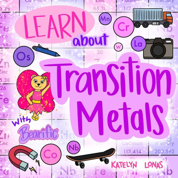 Learn about Transition Metals With Bearific(R)