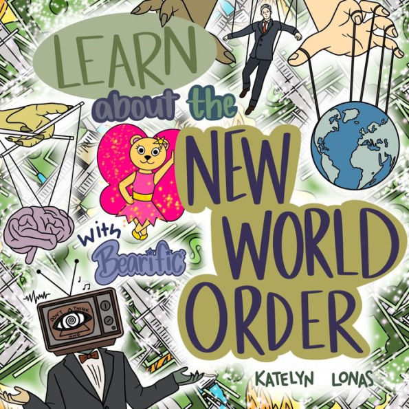 Learn about the New World Order with Bearific(R)