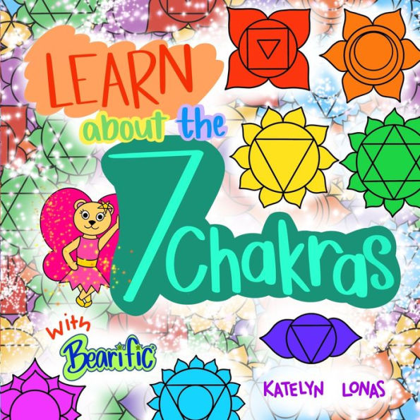Learn about the 7 Chakras with Bearific(R)