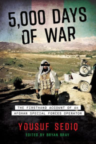 Download easy books in english 5,000 Days of War: The Firsthand Account of an Afghan Special Forces Operator (English literature) MOBI DJVU