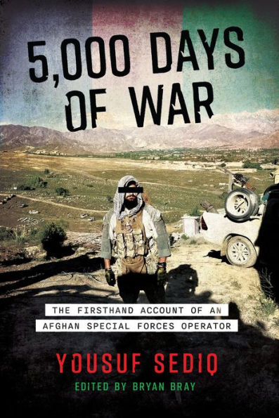 5,000 Days of War: The Firsthand Account of an Afghan Special Forces Operator