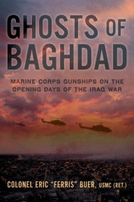 Download book to ipod Ghosts of Baghdad: Marine Corps Gunships on the Opening Days of the Iraq War (English literature) CHM ePub