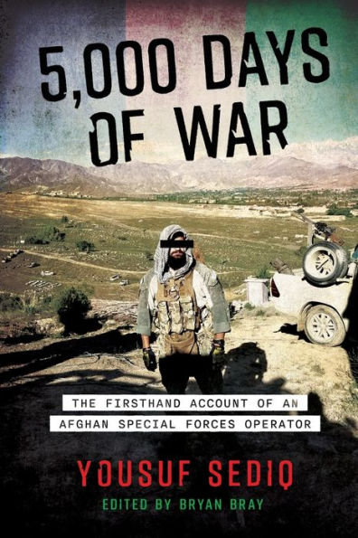 5,000 Days of War: The Firsthand Account an Afghan Special Forces Operator