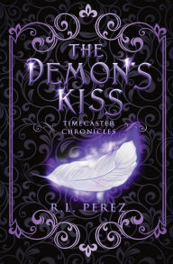 Title: The Demon's Kiss: A New Adult Urban Fantasy Series, Author: R.L. Perez