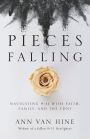 Pieces Falling: Navigating 9/11 with Faith, Family, and the FDNY