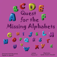 Title: Quest for the Missing Alphabet, Author: Felice S.C