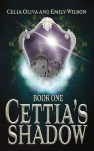 Ebooks free download pdb format Cettia's Shadow  9781955054010 by Emily Wilson, Celia Oliva
