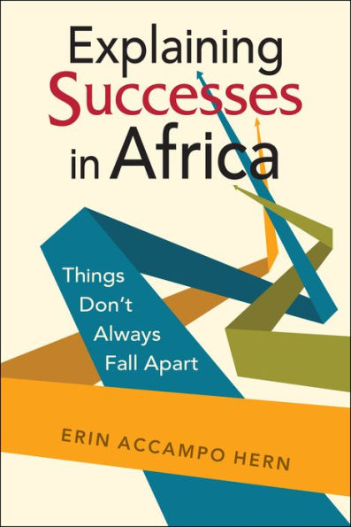 Explaining Successes Africa: Things Don't Always Fall Apart