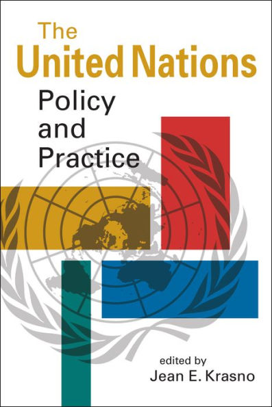 The United Nations: Policy and Practice