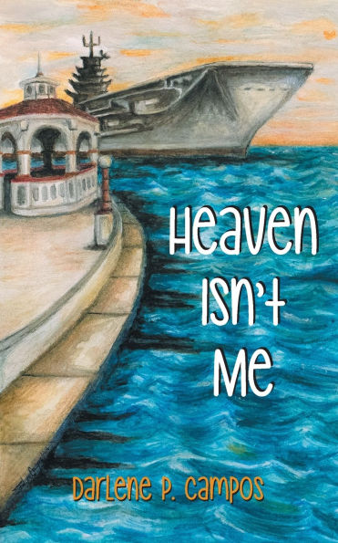 Heaven Isn't Me